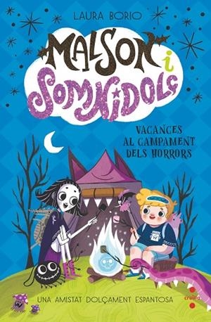 VACANCES AL CAMPAMENT DELS HORRORS MALSON I SOMNIDOLÇ 3: | 9788466158343 | BORIO, LAURA | Llibreria La Gralla | Librería online de Granollers