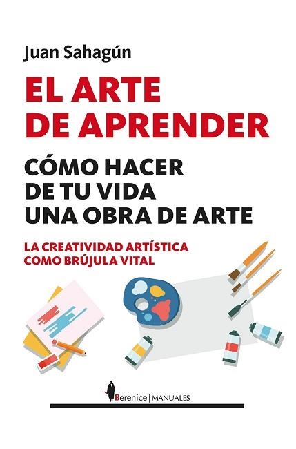 ARTE DE APRENDER, EL | 9788410521728 | SAHAGÚN, JUAN | Llibreria La Gralla | Llibreria online de Granollers