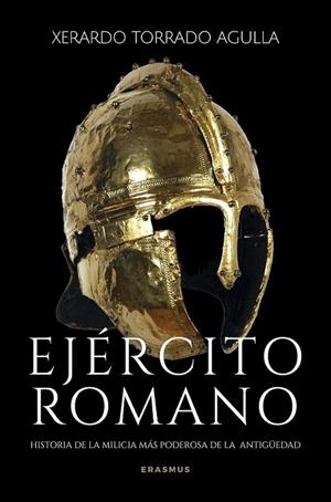 EJÉRCITO ROMANO | 9788410199491 | TORRADO AGULLA, XERARDO | Llibreria La Gralla | Librería online de Granollers