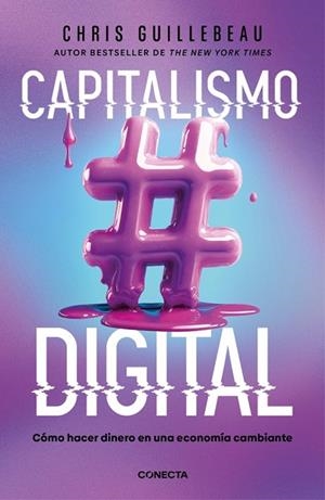 CAPITALISMO DIGITAL | 9788418053498 | GUILLEBEAU, CHRIS | Llibreria La Gralla | Librería online de Granollers