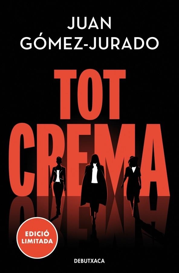 TOT CREMA (BUTXACA) | 9788419394583 | GÓMEZ-JURADO, JUAN | Llibreria La Gralla | Librería online de Granollers