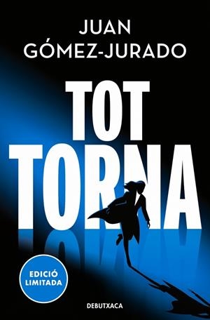 TOT TORNA (BUTXACA - TOT CREMA 2) | 9788419394590 | GÓMEZ-JURADO, JUAN | Llibreria La Gralla | Llibreria online de Granollers