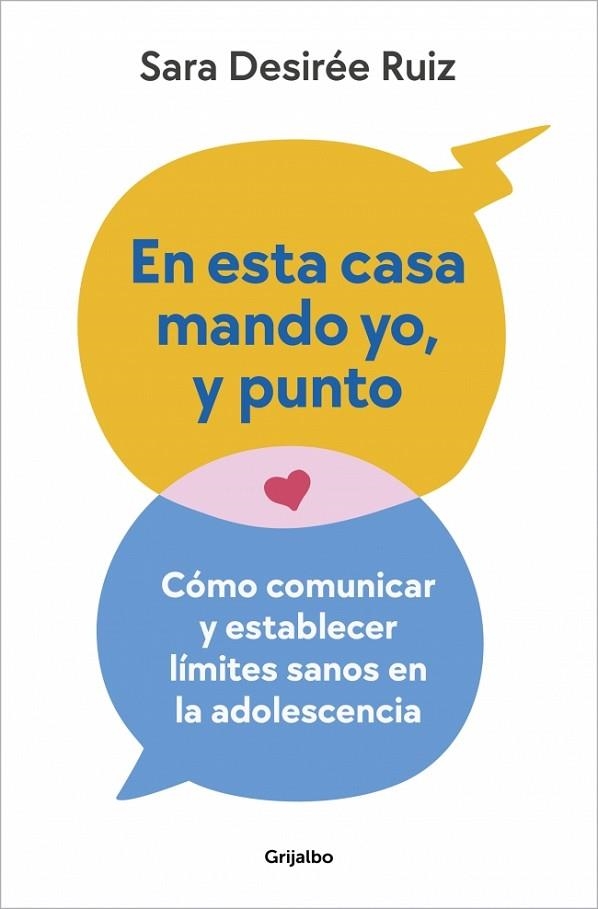 EN ESTA CASA MANDO YO, Y PUNTO | 9788425366703 | RUIZ, SARA DESIRÉE | Llibreria La Gralla | Librería online de Granollers