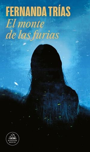 MONTE DE LAS FURIAS, EL | 9788439744566 | TRÍAS, FERNANDA | Llibreria La Gralla | Librería online de Granollers