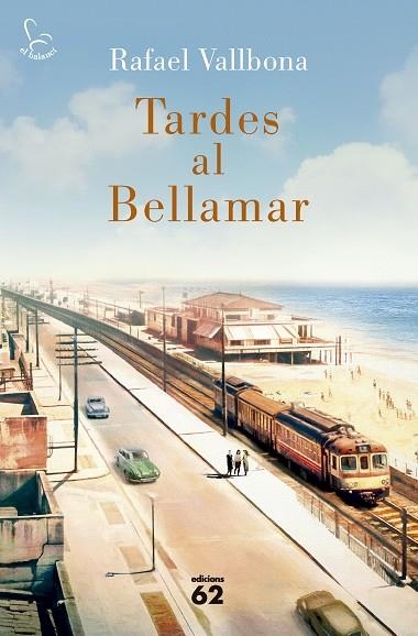 TARDES AL BELLAMAR | 9788429782158 | VALLBONA SALLENT, RAFAEL | Llibreria La Gralla | Llibreria online de Granollers