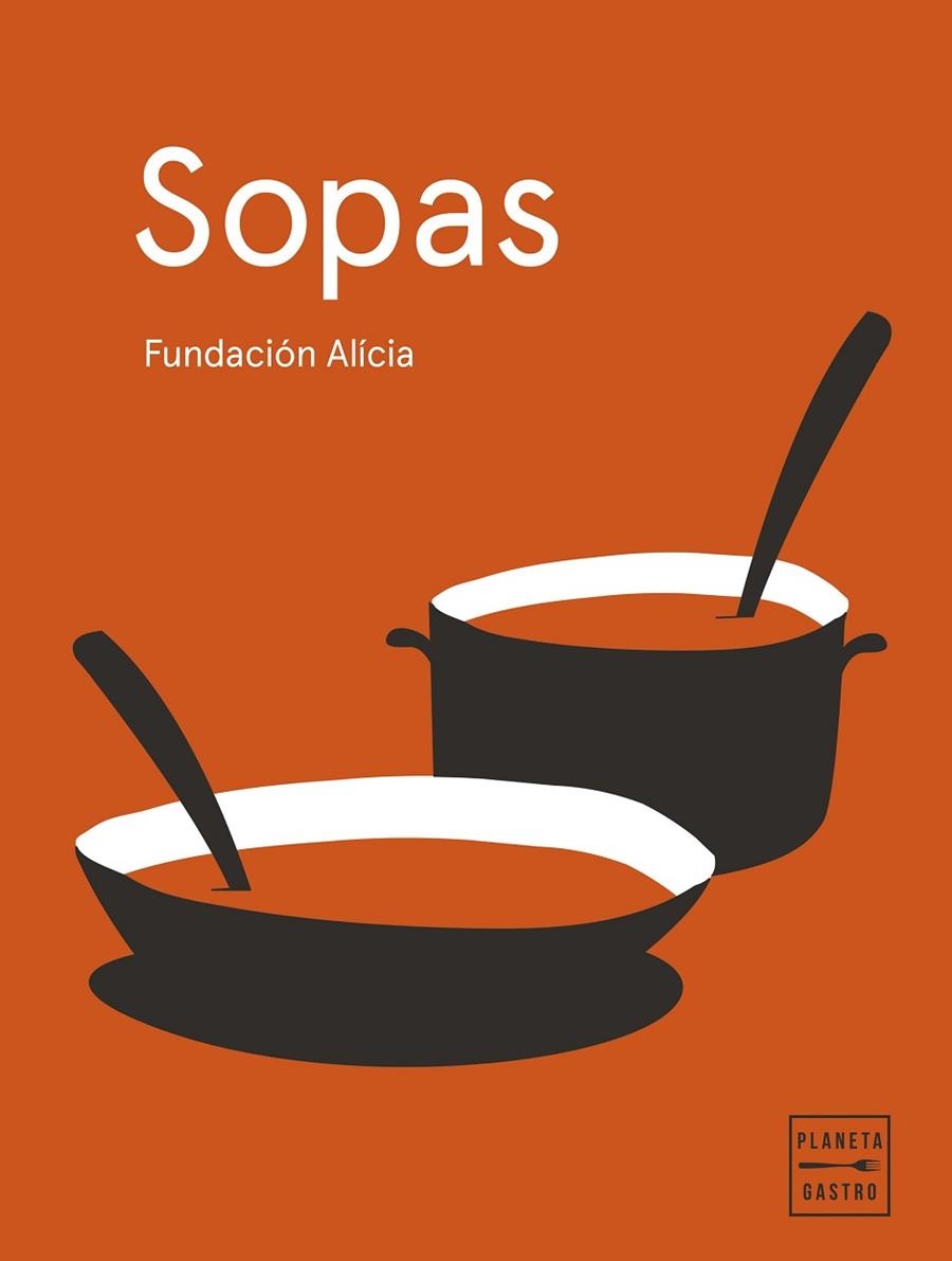 SOPAS. EDICIÓN TAPA BLANDA | 9788408295365 | FUNDACIÓN ALÍCIA | Llibreria La Gralla | Librería online de Granollers