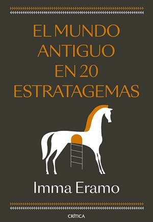 MUNDO ANTIGUO EN 20 ESTRATAGEMAS, EL | 9788491997122 | ERAMO, IMMA | Llibreria La Gralla | Librería online de Granollers