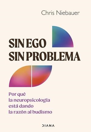 SIN EGO, SIN PROBLEMA | 9788411192125 | NIEBAUER, CHRIS | Llibreria La Gralla | Librería online de Granollers