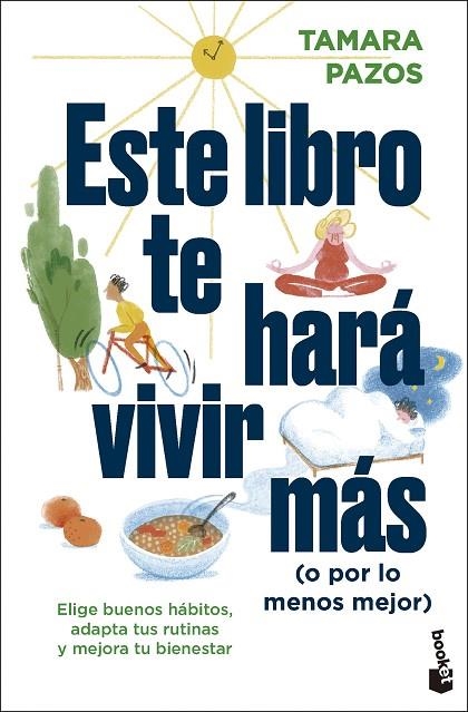 ESTE LIBRO TE HARÁ VIVIR MÁS (O POR LO MENOS MEJOR) | 9788408297543 | PAZOS, TAMARA | Llibreria La Gralla | Librería online de Granollers