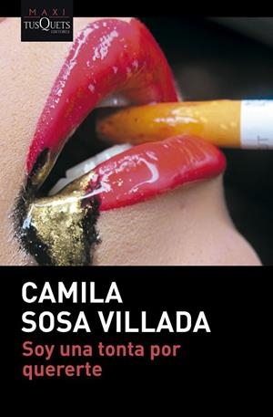 SOY UNA TONTA POR QUERERTE | 9788411075534 | SOSA VILLADA, CAMILA | Llibreria La Gralla | Librería online de Granollers