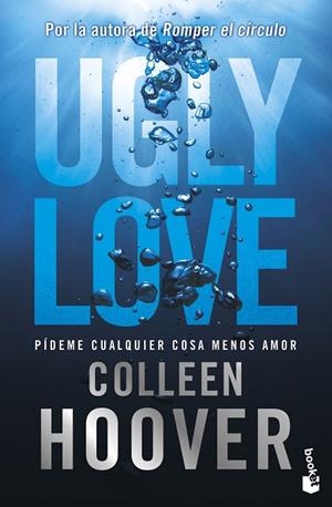 UGLY LOVE. PÍDEME CUALQUIER COSA MENOS AMOR | 9788408297697 | HOOVER, COLLEEN | Llibreria La Gralla | Librería online de Granollers