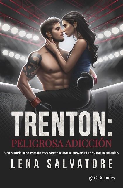 TRENTON: PELIGROSA ADICCIÓN | 9788408297871 | SALVATORE, LENA | Llibreria La Gralla | Librería online de Granollers