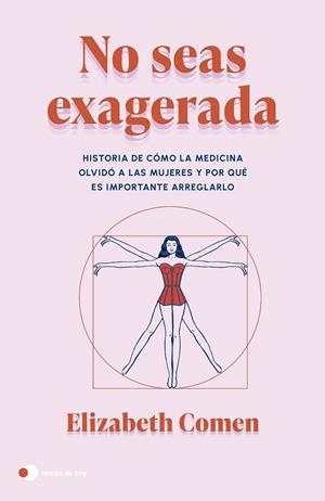 NO SEAS EXAGERADA | 9788410293366 | COMEN, ELIZABETH | Llibreria La Gralla | Librería online de Granollers