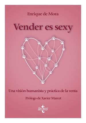 VENDER ES SEXY | 9788430992027 | MORA, ENRIQUE DE | Llibreria La Gralla | Librería online de Granollers