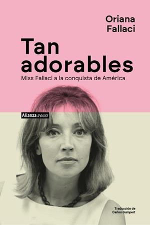 TAN ADORABLES | 9788411488792 | FALLACI, ORIANA | Llibreria La Gralla | Llibreria online de Granollers