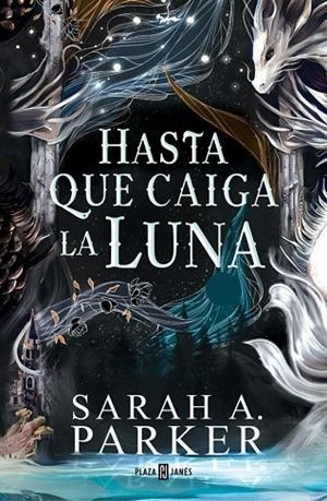 HASTA QUE CAIGA LA LUNA (LA CAÍDA LUNAR 1) | 9788401037498 | PARKER, SARAH A. | Llibreria La Gralla | Llibreria online de Granollers