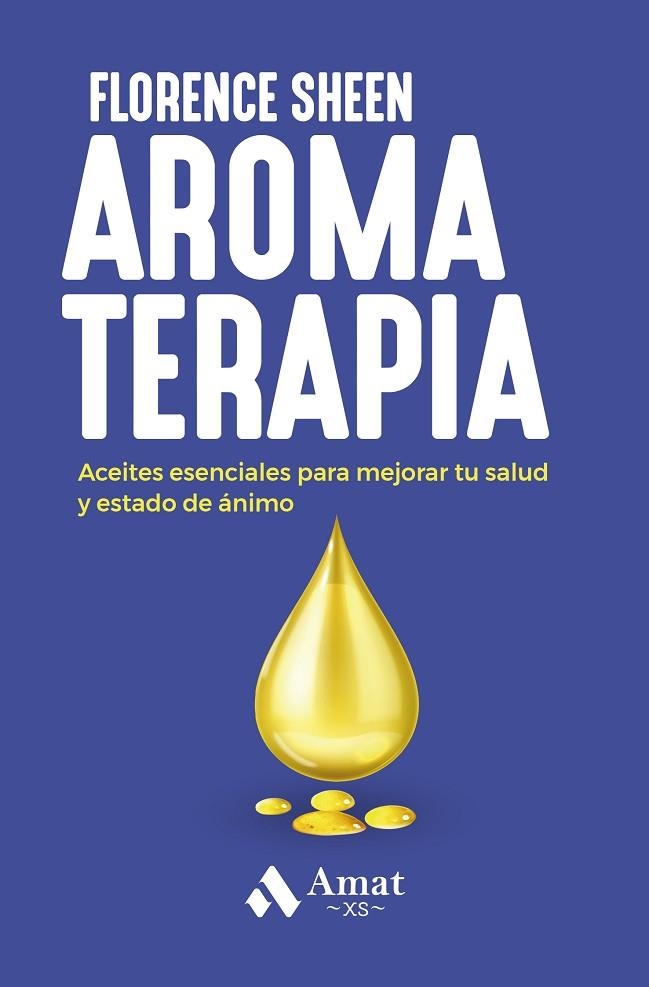 AROMATERAPIA | 9788419341747 | SHEEN, FLORENCE | Llibreria La Gralla | Llibreria online de Granollers