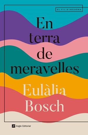 EN TERRA DE MERAVELLES | 9788410112667 | BOSCH, EULÀLIA | Llibreria La Gralla | Librería online de Granollers