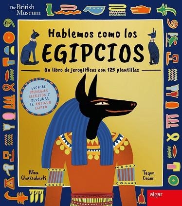 HABLEMOS COMO LOS EGIPCIOS | 9788491427391 | EVANS, TEGEN; CHAKRABARTI, NINA | Llibreria La Gralla | Librería online de Granollers