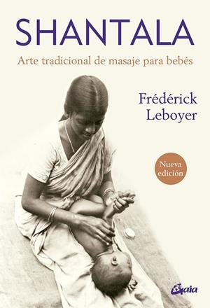 SHANTALA | 9788411080484 | LEBOYER, FRÉDÉRICK | Llibreria La Gralla | Librería online de Granollers