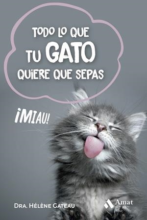 TODO LO QUE TU GATO QUIERE QUE SEPAS (BOLSILLO) | 9788419870537 | GATEAU, HÉLÈNE | Llibreria La Gralla | Librería online de Granollers