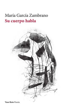 SU CUERPO HABLA | 9788419693938 | ZAMBRANO, MARÍA GARCÍA | Llibreria La Gralla | Librería online de Granollers