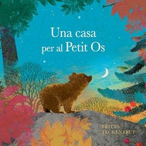 CASA PER AL PETIT OS, UNA | 9788410074712 | TECKENTRUP, BRITTA | Llibreria La Gralla | Librería online de Granollers