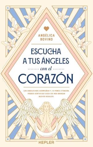 ESCUCHA A TUS ÁNGELES CON EL CORAZÓN | 9788419656001 | BOVINO VALLET, ANGÉLICA | Llibreria La Gralla | Llibreria online de Granollers