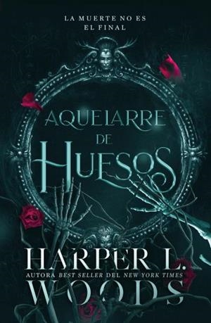 AQUELARRE DE HUESOS | 9788410085411 | WOODS, HARPER L. | Llibreria La Gralla | Librería online de Granollers