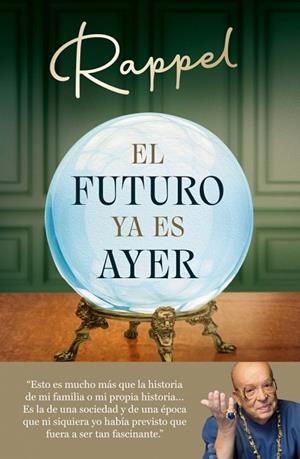 FUTURO YA ES AYER, EL | 9788410274006 | RAPPEL | Llibreria La Gralla | Llibreria online de Granollers