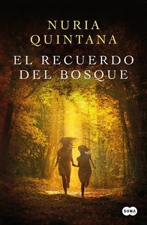 RECUERDO DEL BOSQUE, EL | 9788491297895 | QUINTANA, NURIA | Llibreria La Gralla | Librería online de Granollers