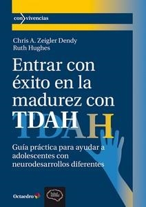 ENTRAR CON ÉXITO EN LA MADUREZ CON TDAH | 9788410282889 | DENDY, CHRIS A. ZEIGLER ;  HUGHES, RUTH | Llibreria La Gralla | Librería online de Granollers