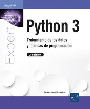 PYTHON 3 | 9782409048487 | CHAZALLET, SÉBASTIEN | Llibreria La Gralla | Llibreria online de Granollers