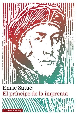 PRÍNCIPE DE LA IMPRENTA, EL | 9788410317277 | SATUÉ, ENRIC | Llibreria La Gralla | Librería online de Granollers