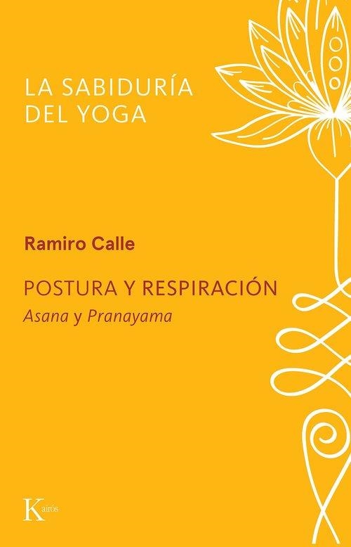 POSTURA Y RESPIRACIÓN | 9788411213370 | CALLE, RAMIRO | Llibreria La Gralla | Llibreria online de Granollers