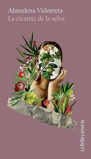 CICATRIZ DE LA SELVA, LA | 9788433929419 | VIDORRETA, ALMUDENA | Llibreria La Gralla | Librería online de Granollers