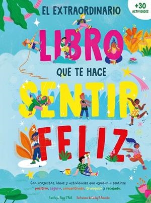EXTRAORDINARIO LIBRO QUE TE HACE SENTIR FELIZ, EL | 9788408289999 | O'NEILL, POPPY | Llibreria La Gralla | Librería online de Granollers