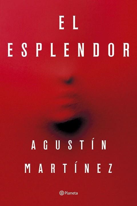 ESPLENDOR, EL | 9788408297321 | MARTÍNEZ, AGUSTÍN | Llibreria La Gralla | Librería online de Granollers