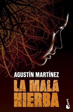 MALA HIERBA, LA | 9788408297734 | MARTÍNEZ, AGUSTÍN | Llibreria La Gralla | Librería online de Granollers