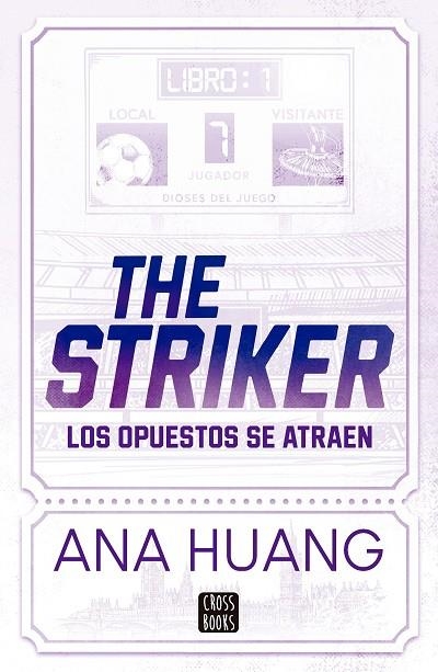 THE STRIKER DIOSES DEL JUEGO 1. | 9788408297840 | HUANG, ANA | Llibreria La Gralla | Librería online de Granollers