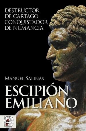 ESCIPIÓN EMILIANO | 9788412815771 | SALINAS DE FRÍAS, MANUEL | Llibreria La Gralla | Librería online de Granollers