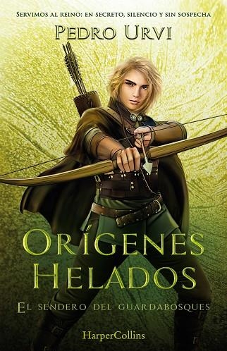 ORÍGENES HELADOS (EL SENDERO DEL GUARDABOSQUES, LIBRO 11) | 9788410641945 | URVI, PEDRO | Llibreria La Gralla | Llibreria online de Granollers
