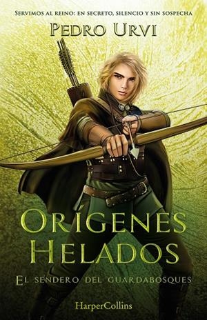 ORÍGENES HELADOS (EL SENDERO DEL GUARDABOSQUES, LIBRO 11) | 9788410641945 | URVI, PEDRO | Llibreria La Gralla | Librería online de Granollers
