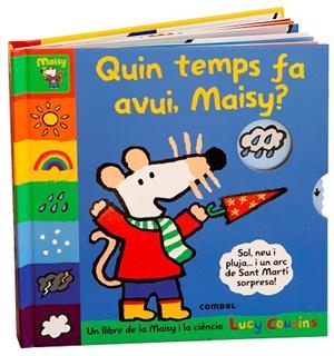 QUIN TEMPS FA AVUI, MAISY? | 9788411582377 | COUSINS, LUCY | Llibreria La Gralla | Llibreria online de Granollers
