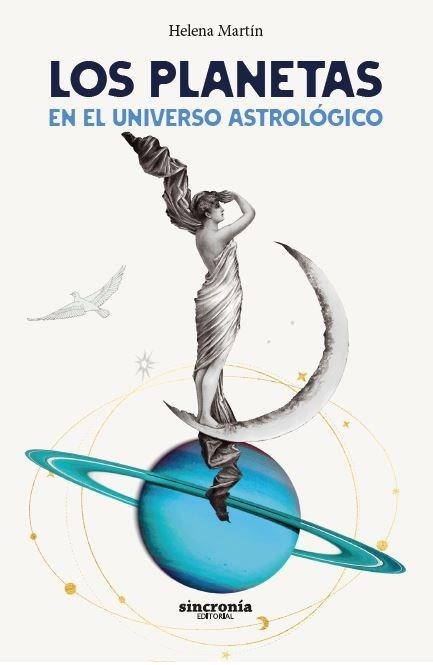 PLANETAS EN EL UNIVERSO ASTROLÓGICO, LOS | 9788412966718 | MARTÍN MILANES, HELENA | Llibreria La Gralla | Librería online de Granollers