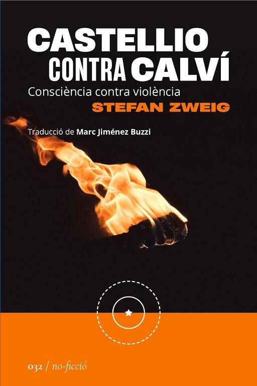 CASTELLIO CONTRA CALVÍ: CONSCIÈNCIA CONTRA VIOLÈNCIA | 9788419059383 | ZWEIG, STEFAN | Llibreria La Gralla | Librería online de Granollers