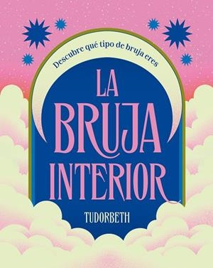 BRUJA INTERIOR, LA | 9788419043597 | TUDORBETH | Llibreria La Gralla | Librería online de Granollers