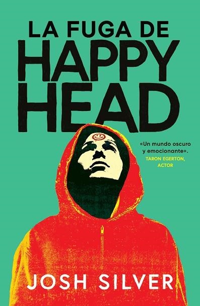 FUGA DE HAPPY HEAD, LA | 9788419266873 | SILVER, JOSH | Llibreria La Gralla | Librería online de Granollers