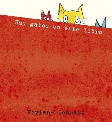 HAY GATOS EN ESTE LIBRO | 9788410406087 | SCHWARZ, VIVIANE | Llibreria La Gralla | Librería online de Granollers