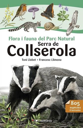 FLORA I FAUNA DEL PARC NATURAL SERRA DE COLLSEROLA | 9788413564524 | LLIMONA, FRANCESC | Llibreria La Gralla | Librería online de Granollers